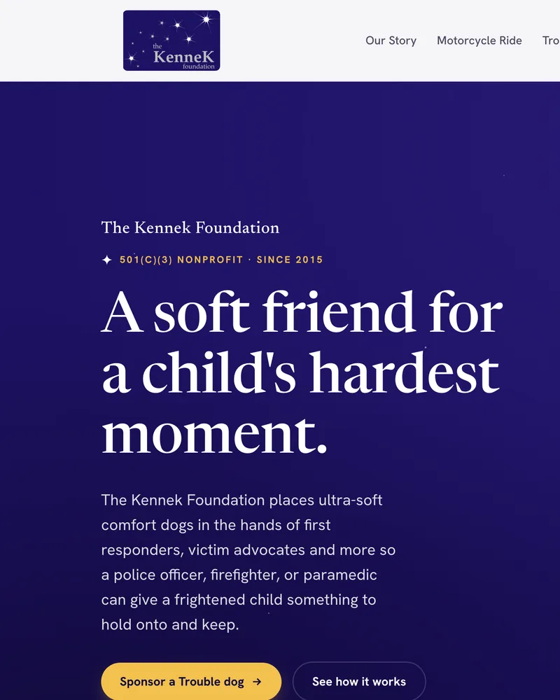 The rebuilt Kennek Foundation homepage: the same logo, a five-item menu, a deep purple banner with the line 501(c)(3) nonprofit since 2015, the serif headline A soft friend for a child's hardest moment, a short description, and Sponsor a Trouble dog and See how it works buttons.